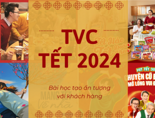 Học cách tạo ấn tượng mạnh với khách hàng từ 5 TVC quảng cáo Tết 2024